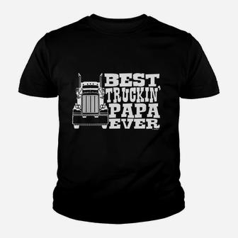 Grandpa Gift Papa Best Truckin Ever Truck Driver Youth T-shirt | Crazezy