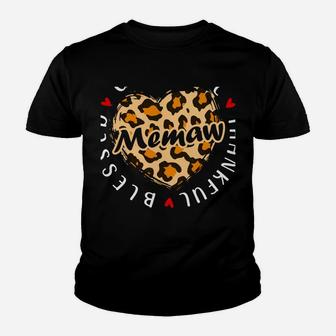Grateful Thankful Blessed Memaw Leopard Heart Love Grandma Sweatshirt Youth T-shirt | Crazezy