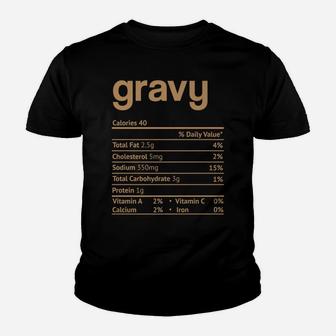 Gravy Nutrition Facts Funny Thanksgiving Christmas Food Youth T-shirt | Crazezy CA