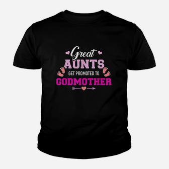 Great Aunts Get Promoted To Godmother Youth T-shirt | Crazezy