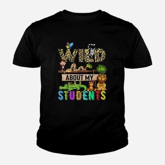 Great Teacher Wild About My Students Safari Animals Youth T-shirt | Crazezy