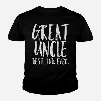 Great Uncle Best Job Ever Funcle Aunt Husband Mens Shirt Youth T-shirt | Crazezy DE