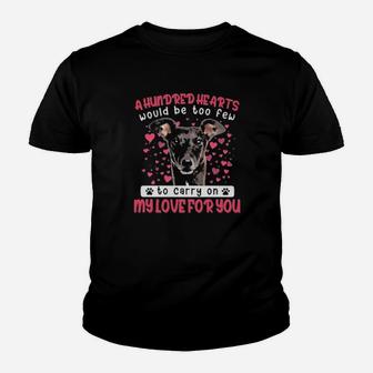 Greyhound A Hundred Hearts Would Be Too Few To Carry On My Love For You Valentines Day Youth T-shirt - Monsterry UK