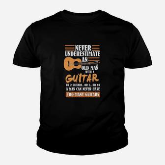 Guitar Dad Never Underestimate An Old Man With Guitar Youth T-shirt | Crazezy