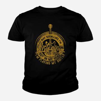 Guitarist Gifts In My Head I'm Playing My Guitar Youth T-shirt | Crazezy CA