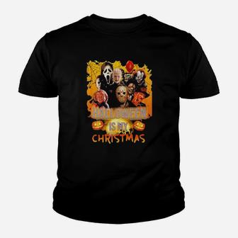 Halloween Is My Christmas Youth T-shirt - Monsterry