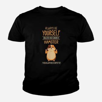 Hamster Be Yourself Youth T-shirt | Crazezy AU