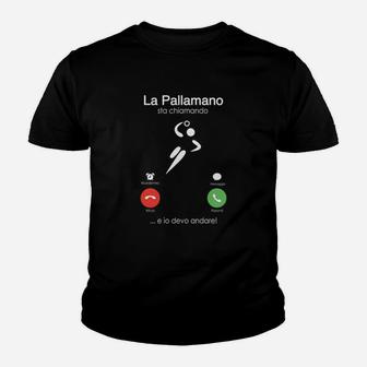 Handball-Humor Kinder Tshirt La Pallamano sta chiamando, Anruf-Motiv Design - Seseable