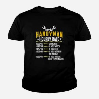 Handyman Hourly Rate Funny Handyperson Labor Rates Gifts Youth T-shirt | Crazezy