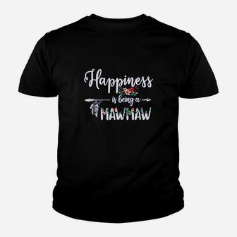Happiness Is Being A Mawmaw Youth T-shirt | Crazezy
