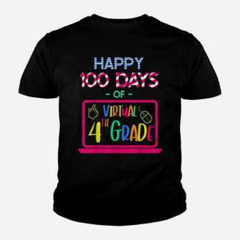 Happy 100 Days Of Virtual Fourth Grade - 100Th Day Of School Youth T-shirt | Crazezy