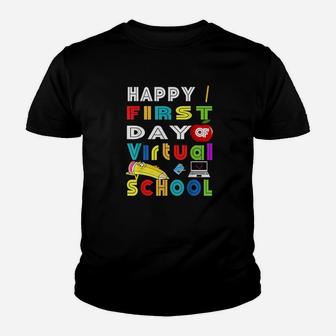 Happy First Day Of Virtual School Teacher Students Youth T-shirt | Crazezy CA