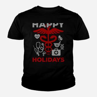 Happy Holidays Nurse Doctor Medical Profession Youth T-shirt | Crazezy