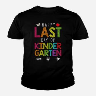 Happy Last Day Of Kindergarten Funny Gift Teacher Students Youth T-shirt | Crazezy