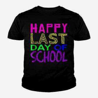 Happy Last Day Of School Tshirt Teacher Student Moms Gift Youth T-shirt | Crazezy