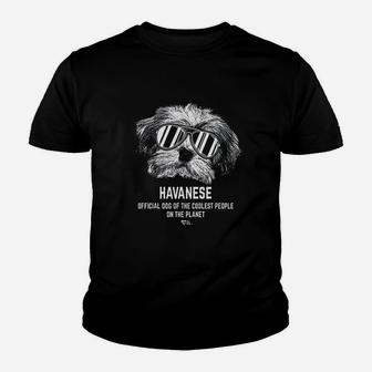 Havanese Official Dog Of The Coolest Pup Lovers Youth T-shirt | Crazezy