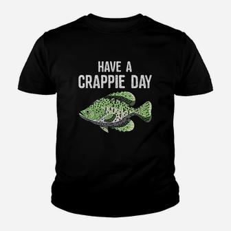 Have A Crappie Day Funny Crappies Fishing Quote Gift Youth T-shirt | Crazezy AU
