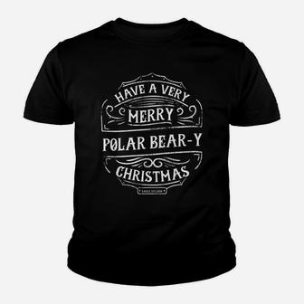 Have A Very Merry Polar Bear-Y Christmas Youth T-shirt | Crazezy