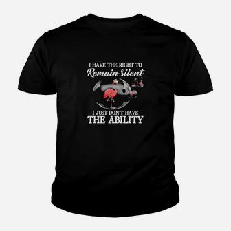 Have Rights To Remain Silent Dont Have Ability Youth T-shirt - Monsterry