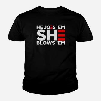 He Joes Em She Blows Em Youth T-shirt - Monsterry