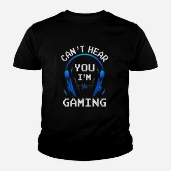 Headset Cant Hear You I Am Gaming Youth T-shirt | Crazezy