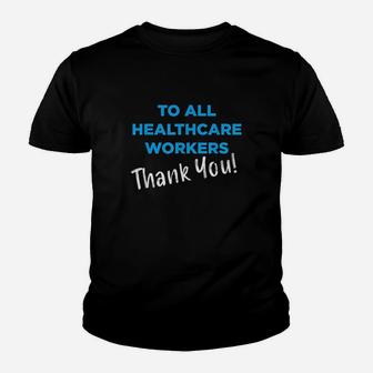 Healthcare Workers Thank You Nurses Doctors Support Youth T-shirt | Crazezy