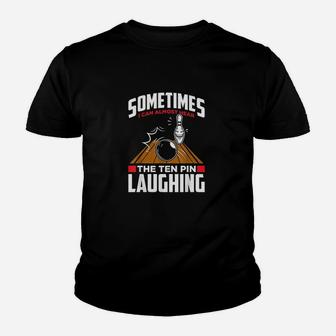 Hear The Ten Pin Laughing Funny Bowler N Bowling Youth T-shirt | Crazezy