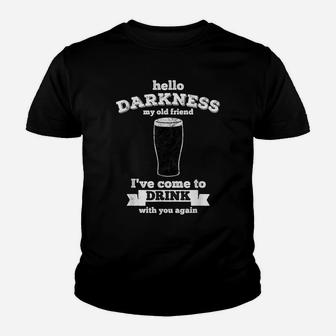 Hello Darkness My Old Friend Stout Beer Lover Retro Youth T-shirt | Crazezy DE