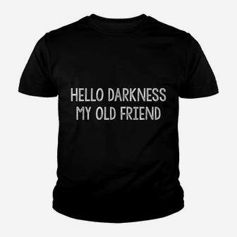 Hello Darkness - My Old Friend - Vintage Style - Youth T-shirt | Crazezy UK
