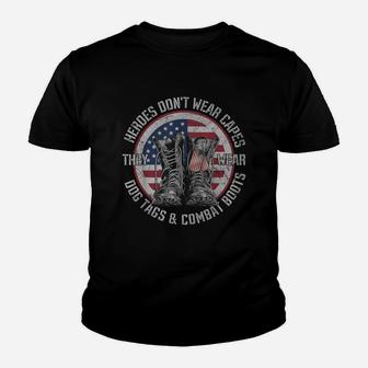 Heroes Don't Wear Capes, They Wear Dog Tags & Combat Boots Youth T-shirt | Crazezy DE