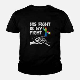 His Fight Is My Fight Autism Awareness And Support Youth T-shirt - Monsterry DE