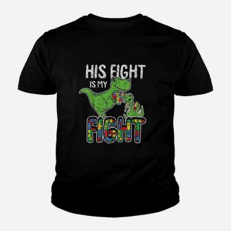 His Fight Is My Fight Awareness Trex Dad Mom Gift Youth T-shirt | Crazezy