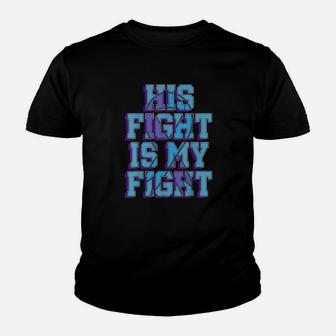 His Fight Is My Fight Rheumatoid Arthritis Blue And Purple Youth T-shirt - Monsterry DE