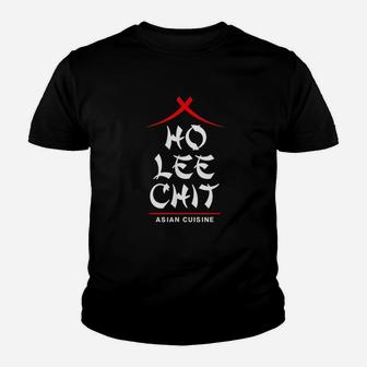 Ho Lee Chit Asian Cuisine Funny Chinese Youth T-shirt | Crazezy