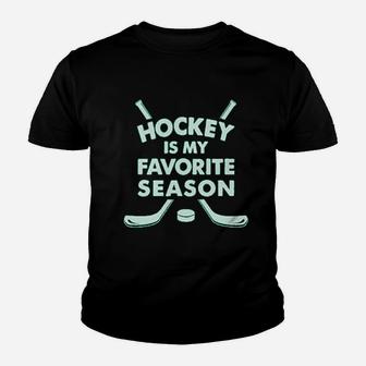 Hockey Is My Favorite Season Youth T-shirt | Crazezy