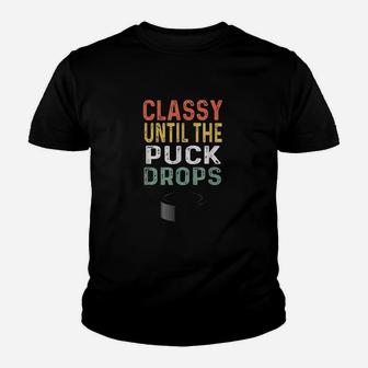 Hockey Mom Gifts For Women Retro Classy Until The Puck Drops Youth T-shirt | Crazezy DE