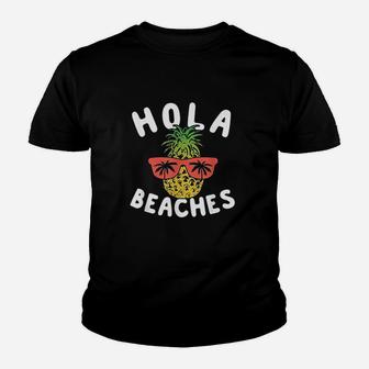 Hola Beaches Pineapple Funny Family Beach Vacation Youth T-shirt | Crazezy AU