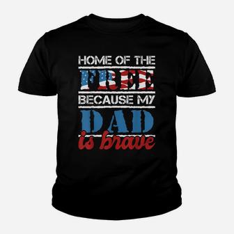 Home Of The Free Because My Dad Is Brave - Us Army Veteran Youth T-shirt | Crazezy
