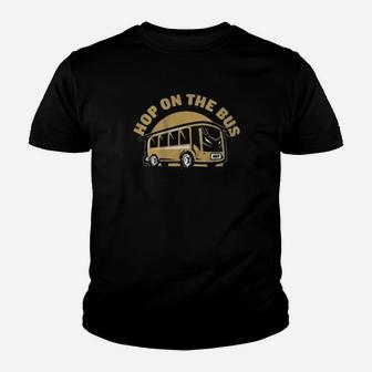 Hop On The Bus Youth T-shirt - Monsterry UK