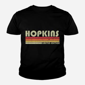 Hopkins Surname Funny Retro Vintage 80S 90S Birthday Reunion Sweatshirt Youth T-shirt | Crazezy CA