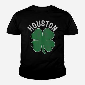 Houston Irish Shamrock St Patrick's Day Saint Paddy's Texas Youth T-shirt - Monsterry