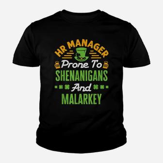 Hr Manager St Patrick Day Cute Shenanigans Malarkey Irish Youth T-shirt - Monsterry AU