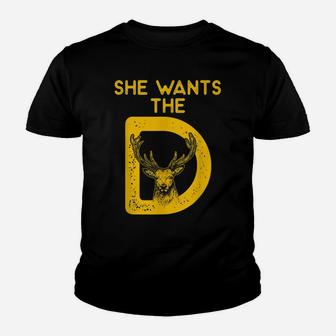 Hunter Quote She Wants The Deer Youth T-shirt | Crazezy CA
