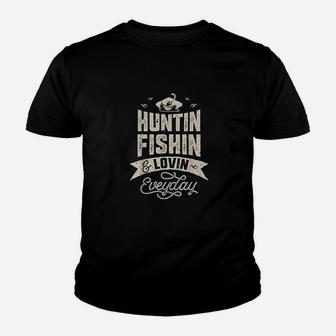 Huntin Fishin And Lovin Everyday Hunting Fishing Youth T-shirt | Crazezy UK