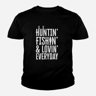 Hunting Fishing And Loving Everyday Youth T-shirt | Crazezy DE