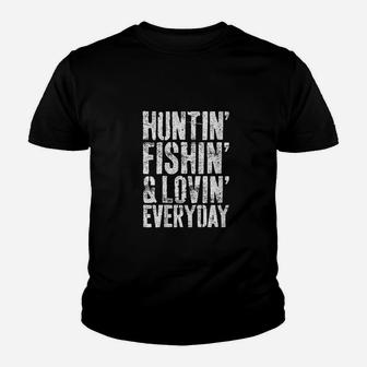 Hunting Fishing Loving Every Day Youth T-shirt | Crazezy DE