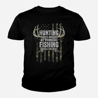 Hunting Solves Most Of My Problems Fishing The Rest - Funny Youth T-shirt | Crazezy DE