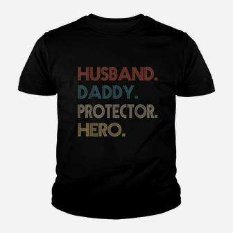 Husband Daddy Protector Hero Fathers Day Gift Dad Son Youth T-shirt | Crazezy