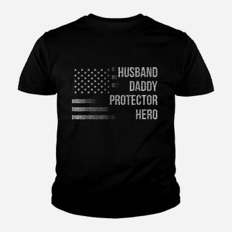 Husband Daddy Protector Hero With American Flag Youth T-shirt | Crazezy DE