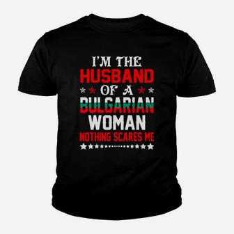 Husband Of Bulgarian Woman Nothing Scares Valentine Youth T-shirt - Monsterry UK